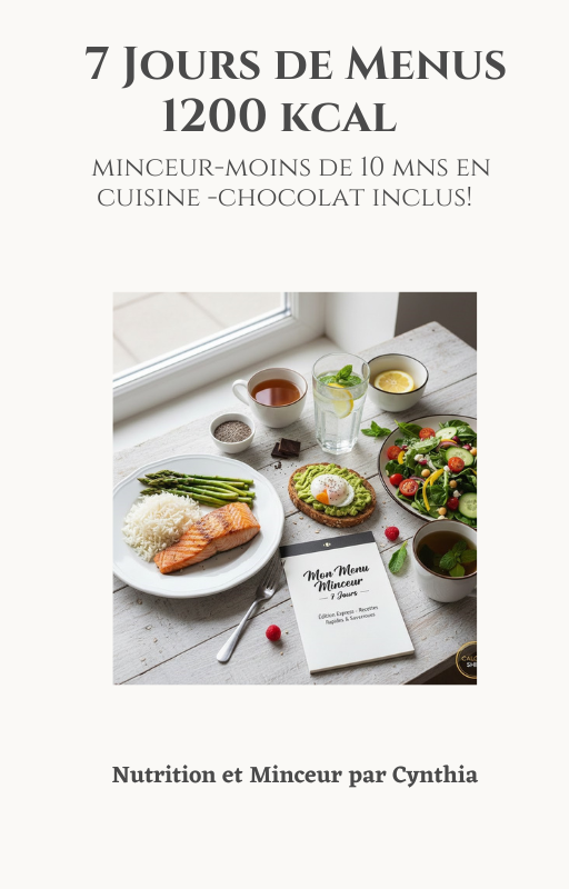 7 jours 1200 kcal-  mojns que 10 mns en cuisine- sans frustration